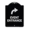 Signmission Event Entrance With Upper Right Arrow Heavy-Gauge Aluminum Architectural Sign, 24" H, BS-1824-24085 A-DES-BS-1824-24085 - alternate 1